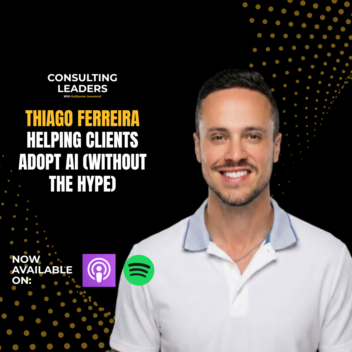 Elevate AI Consulting CEO Thiago Ferreira Featured Guest in Consulting Leaders Podcast